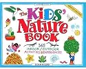 The Kids' Nature Book: 365 Indoor/Outdoor Activities and Experiences (Williamson Kids Can! Series)