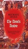The Devil's Acolyte (Knights Templar) [Paperback]