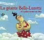La g�ante Belle-Lurette n'a plus toute sa t�te