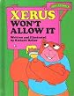 Xerus Won't Allow It (Sweet Pickles Series)