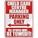  CHILD CARE CENTRE MANAGER PARKING ONLY  PARKING SIGN OCCUPATIONS