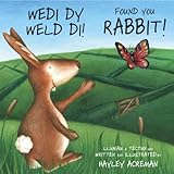 Wedi dy weld di!