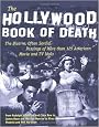 The Hollywood Book of Death: The Bizarre, Often Sordid, Passings of More than 125 American Movie and TV Idols