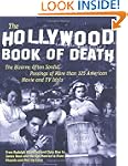 The Hollywood Book of Death: The Biza...