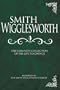 Smith Wigglesworth: Complete Collection