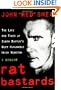 Rat Bastards: The Life and Times of South Boston's Most Honorable Irish Mobster