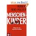 Menschenkinder: Pl�doyer f�r eine artgerechte Erziehung