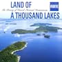 Land of a Thousand Lakes