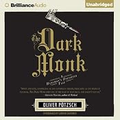 The Dark Monk: A Hangman's Daughter Tale | [Oliver Pötzsch]