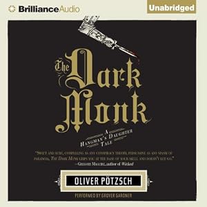 The Dark Monk by Oliver Potzch