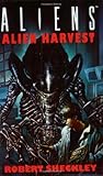 Alien harvest