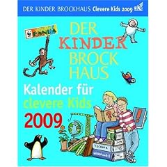 Der Kinder Brockhaus Kalender f�r clevere Kids 2009: Mit Brockhaus clever durchs Jahr!