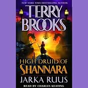 Jarka Ruus: High Druid of Shannara, Book 1 | [Terry Brooks]