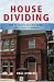House Dividing: How to Create Multiple Homes from a Single Property