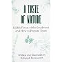 A Taste of Nature: Edible Plants of the Southwest and How to Prepare Them