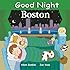 Good Night Boston (Good Night Our World)