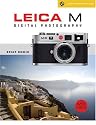Leica M Digital Photography: M8/M8.2 (Lark Photography Book)