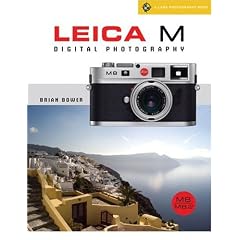 Leica M Digital Photography: M8/M8.2 (A Lark Photography Book)