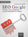 SEO Google. Guida al web marketing co...