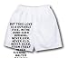 White Boxer Short with But true love is a durable fire, In the mind ever burning, Never sick, never old, never dead, From itself never turning. - Walter Raleigh