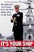 It's Your Ship: Management Techniques from the Best Damn Ship in the Navy