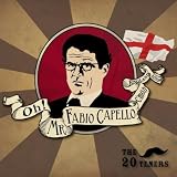 Oh! Mr Fabio Capello