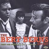 Twist And Shout: The Bert Berns Story,  Volume 1: 1960-1964