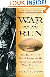 War on the Run: The Epic Story of Rob...