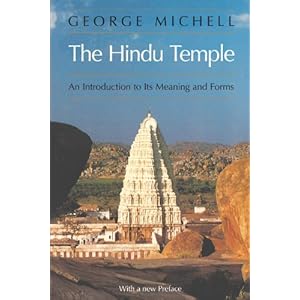 The Hindu Temple: An Introduction to Its Meaning and Forms