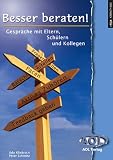 Produkt-Bild: Besser beraten!: Gespr&auml;che mit Eltern, Sch&uuml;lern und Kollegen