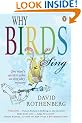 Why Birds Sing: One Man's Quest to Solve an Everyday Mystery