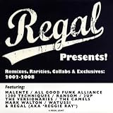 Regal Presents Remixes, Rarities