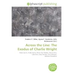 Across the Line: The Exodus of Charlie Wright: Aidan Quinn, Andy Garc�a, Mario Van Peebles, Danny Pino, Luke Goss, Gary Daniels, Gina Gershon, Bokeem Woodbine