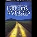 Interpreting Dreams & Visions For Your Soul