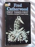 First things first : the practice of principles in modern society