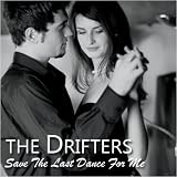 Save The Last Dance For Me