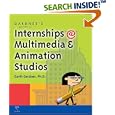 Gardner's Guide to Internships at Multimedia and Animation... by  Garth Gardner