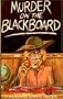 Murder on the Blackboard (Library of Crime Classics)