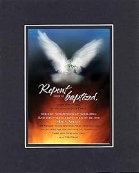 Repent and be baptized . . . 8 x 10 Inches Biblical/Religious Verses set in Double Beveled Matting - A Timeless and Priceless Poetry Keepsake Collection