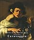 Michelanelo Merisi da Caravaggio 1571 - 1610 (Masters of Italian Art)