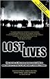 Lost Lives: The Stories of the Men, Women and Children who Died as a Result of the Northern Ireland Troubles