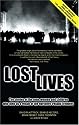 Lost Lives: The Stories of the Men, Women and Children Who Died Through the Northern Ireland Troubles