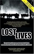 Lost Lives: The Stories of the Men, Women and Children who Died as a Result of the Northern Ireland Troubles