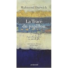 La Trace du papillon : Pages d'un journal (�t� 2006-�t� 2007)