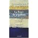 La Trace du papillon : Pages d'un journal (�t� 2006-�t� 2007)