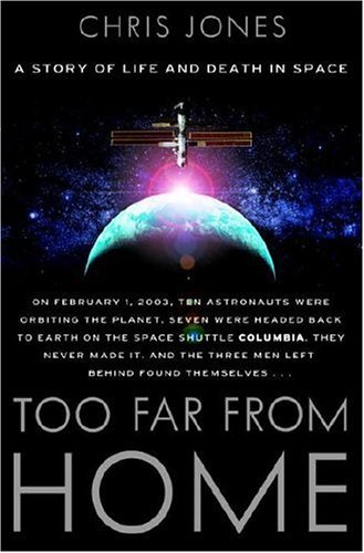 Too Far From Home: A Story of Life and Death in Space