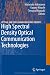 High Spectral Density Optical Communication Technologies (Optical and Fiber Communications Reports)