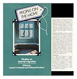 People on the move : studies on internal migration