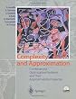 Complexity and Approximation: Combinatorial Optimization Problems and Their Approximability Properties