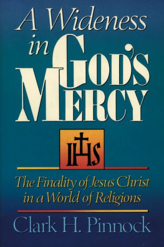 A Wideness in God's Mercy: The Finality Of Jesus Christ In A World Of Religions under Eschatology in The Books Store